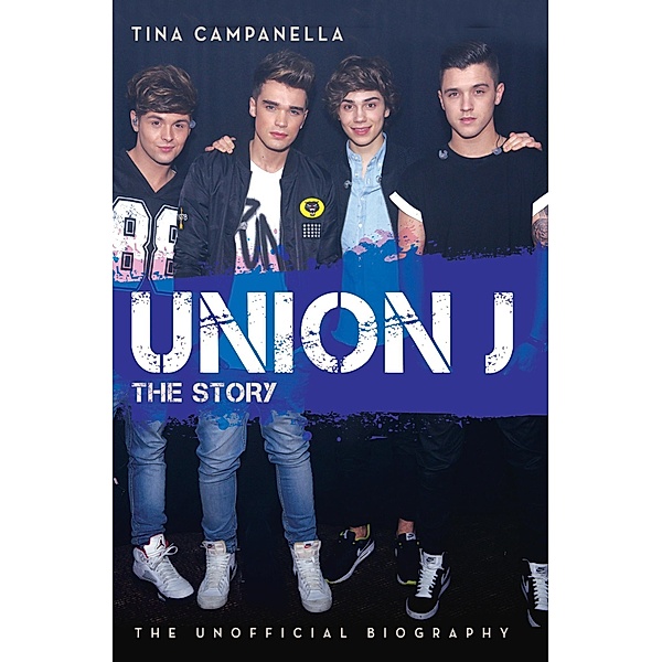 Union J - The Story, Tina Campanella