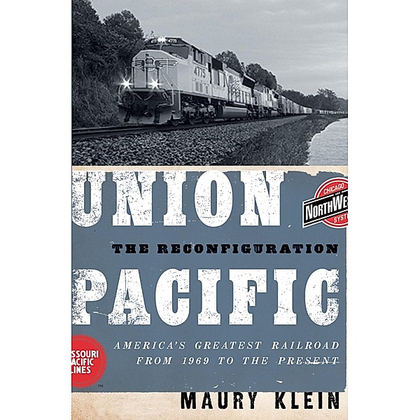 Union Pacific, Maury Klein