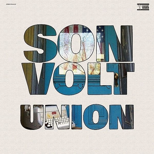 Union (Vinyl), Son Volt