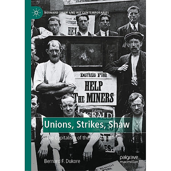Unions, Strikes, Shaw, Bernard F. Dukore
