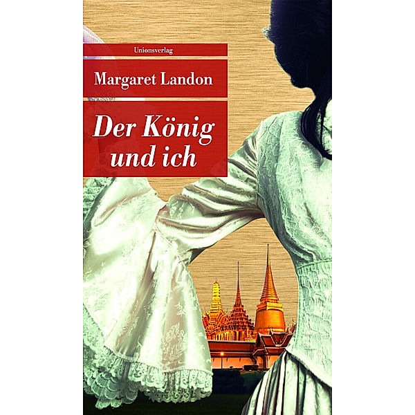 Unionsverlag Taschenbuch / Der König und ich, Margaret Landon