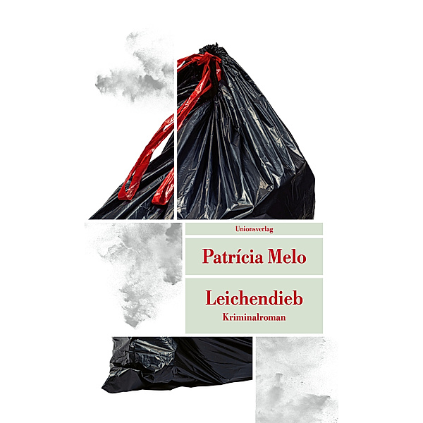 Unionsverlag Taschenbuch / Leichendieb, Patricia Melo