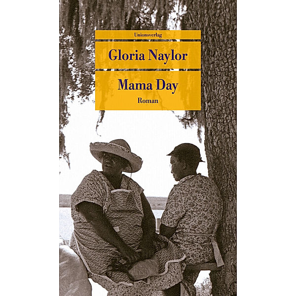 Unionsverlag Taschenbuch / Mama Day, Gloria Naylor