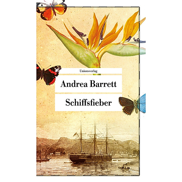 Unionsverlag Taschenbuch / Schiffsfieber, Andrea Barrett