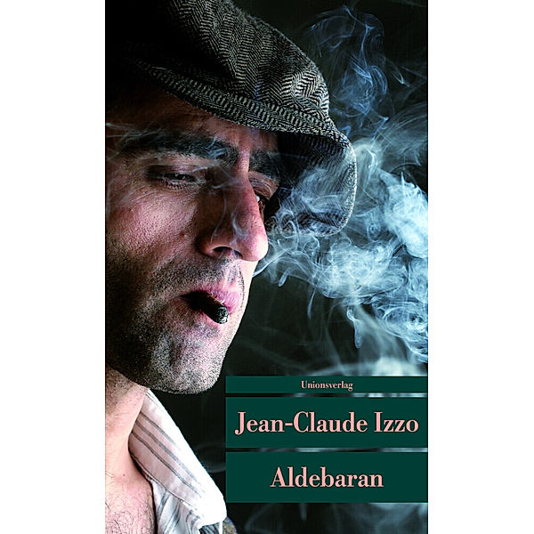 Unionsverlag Taschenbücher / Aldebaran, Jean-Claude Izzo