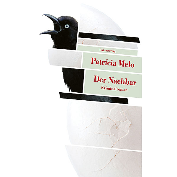 Unionsverlag Taschenbücher / Der Nachbar, Patricia Melo