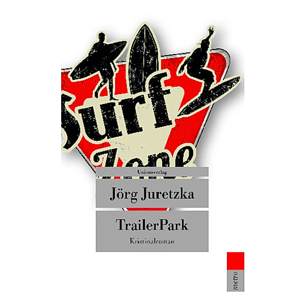 Unionsverlag Taschenbücher / TrailerPark, Jörg Juretzka