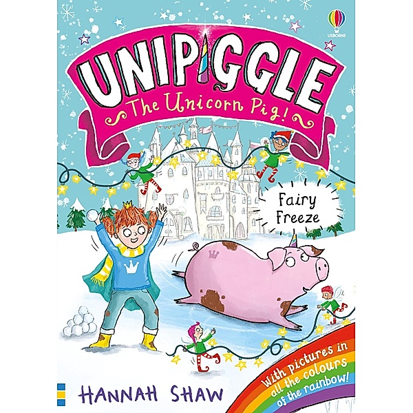 Unipiggle: Fairy Freeze, Hannah Shaw
