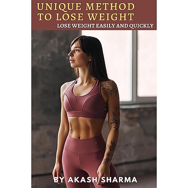 Unique Method to Lose Weight, Akash Sharma