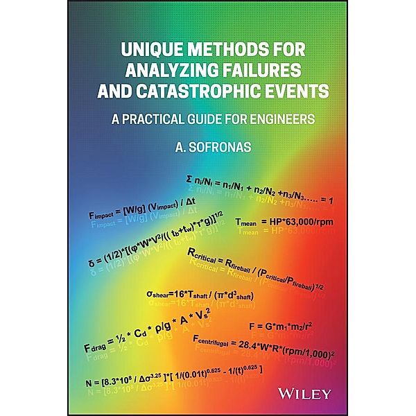 Unique Methods for Analyzing Failures and Catastrophic Events, Anthony Sofronas