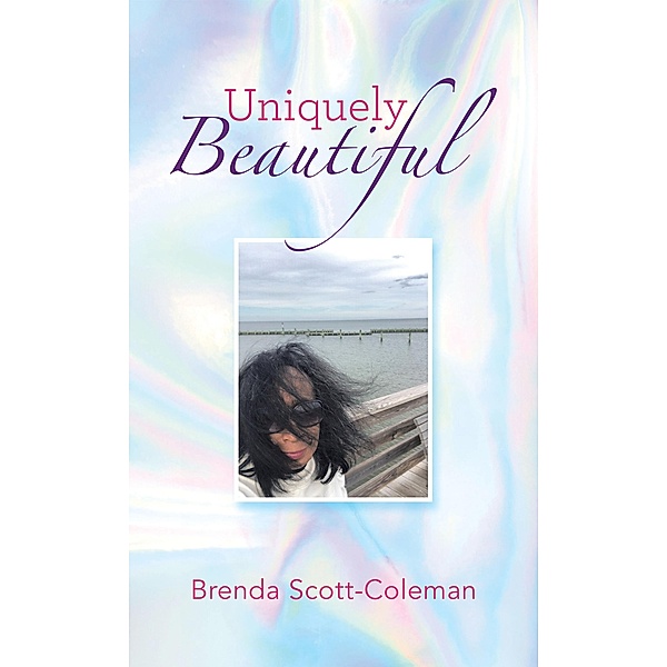 Uniquely Beautiful, Brenda Scott-Coleman