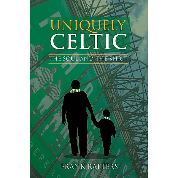 Uniquely Celtic - The Soul and the Spirit, Frank Rafters