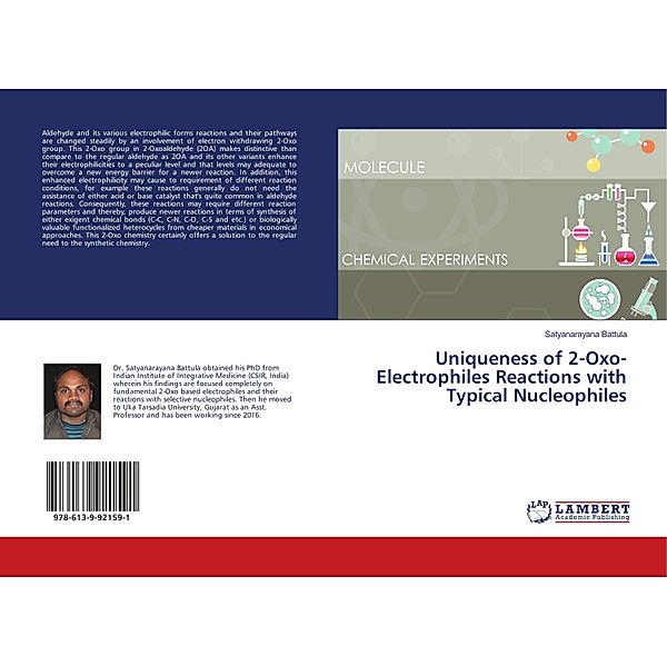 Uniqueness of 2-Oxo-Electrophiles Reactions with Typical Nucleophiles, Satyanarayana Battula