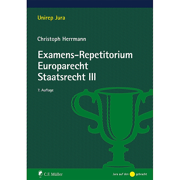 Unirep Jura / Examens-Repetitorium Europarecht. Staatsrecht III, Christoph Herrmann