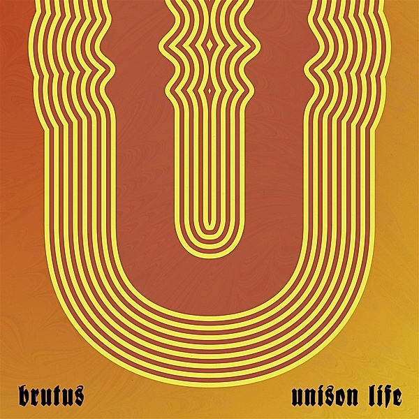 Unison Life, Brutus