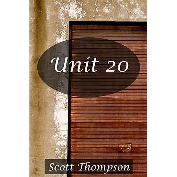 Unit 20, Scott Thompson
