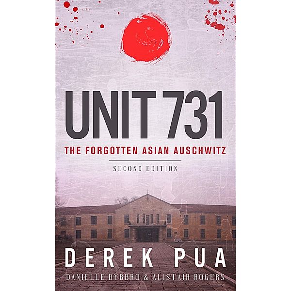 Unit 731, Derek Pua, Danielle Dybbro, Alistair Rogers