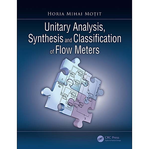 Unitary Analysis, Synthesis, and Classification of Flow Meters, Horia Mihai Mo¿it