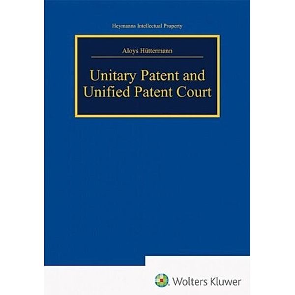 Unitary Patent and Unified Patent Court, Aloys Hüttermann