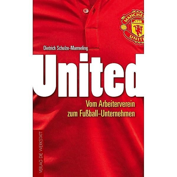 United, Dietrich Schulze-Marmeling