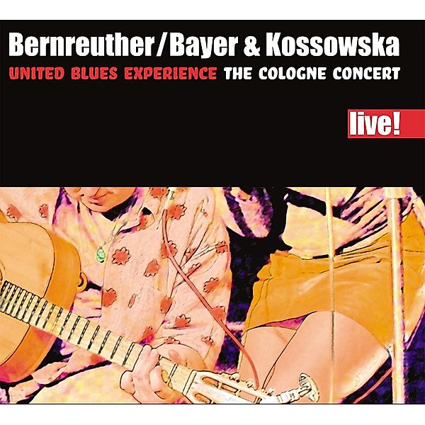 United Blues Experience (180 G), W. Bernreuther, R. Bayer, B. Kossowska
