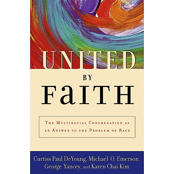 United by Faith, Curtiss Paul DeYoung, Michael O. Emerson, George Yancey, Karen Chai Kim