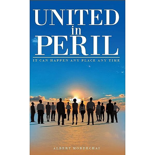 United in Peril, Albert Mordechai