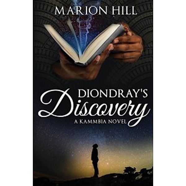 United Kammbia: Diondray's Discovery, Marion Hill