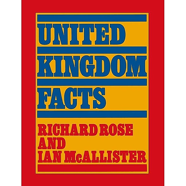 United Kingdom Facts / Palgrave Historical and Political Facts, Ian McAllister, Richard Rose