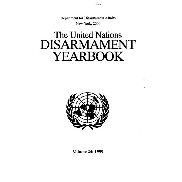 United Nations Disarmament Yearbook: United Nations Disarmament Yearbook 1999