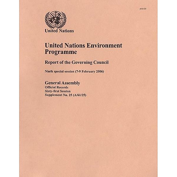 United Nations Environment Programme Report of the Governing Council / United Nations