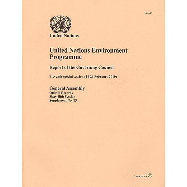 United Nations Environment Programme Report of the Governing Council / United Nations