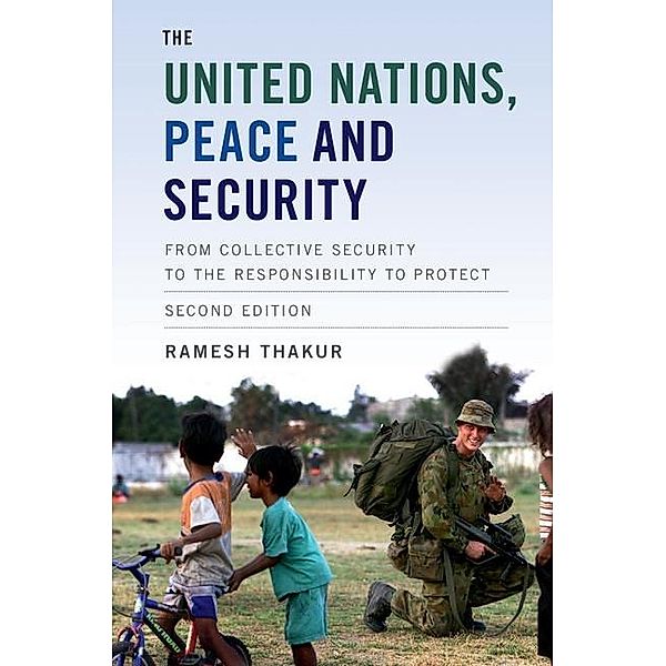 United Nations, Peace and Security, Ramesh Thakur