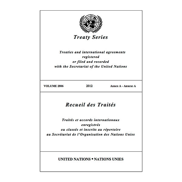 United Nations Treaty Series / Recueil des Traites des Nations Unies: Treaty Series 2806 / Recueil des Traités 2806