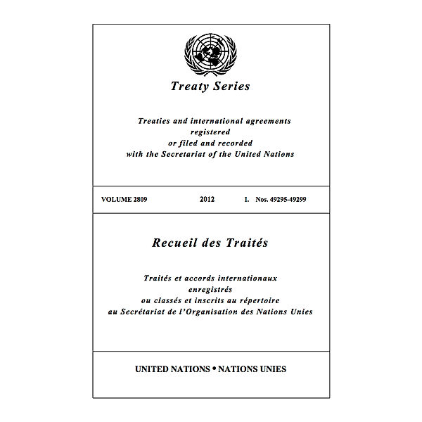 United Nations Treaty Series / Recueil des Traites des Nations Unies: Treaty Series 2809 / Recueil des Traités 2809