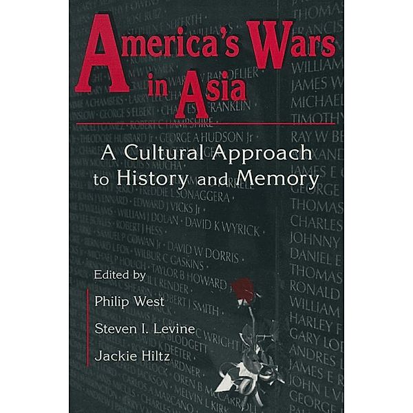 United States and Asia at War: A Cultural Approach, Philip West, Steven I. Levine, Jackie Hiltz