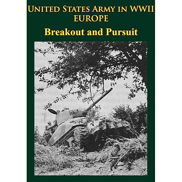 United States Army in WWII - Europe - Breakout and Pursuit, Martin Blumenson