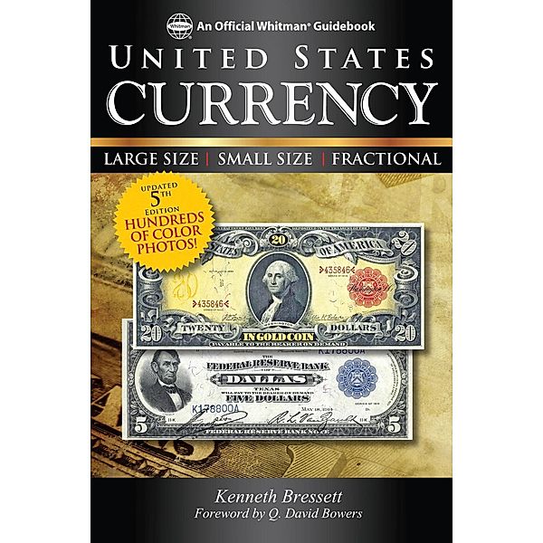 United States Currency / An Official Whitman Guidebook, Kenneth Bressett