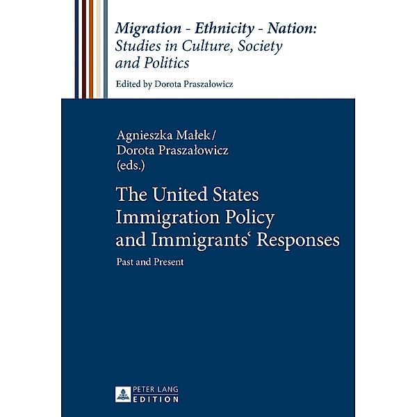 United States Immigration Policy and Immigrants' Responses