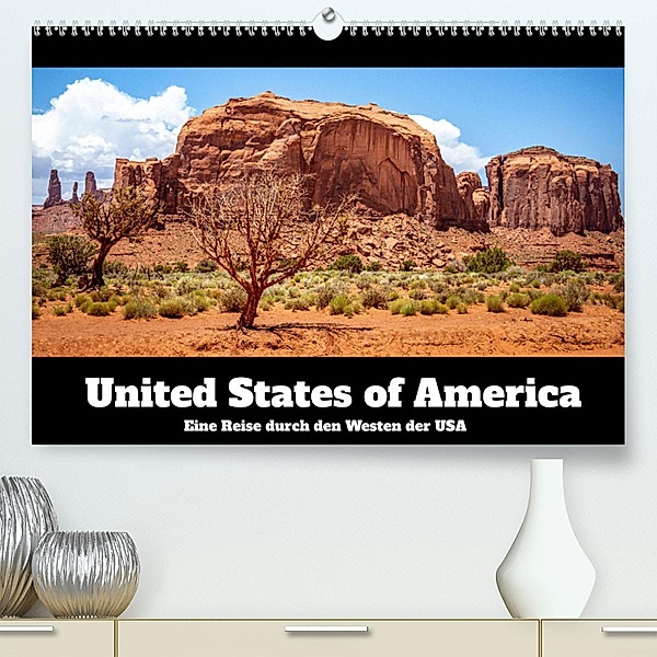 United States of America - Eine Reise durch den Westen der USA (Premium, hochwertiger DIN A2 Wandkalender 2023, Kunstdru, Dennis Westermann