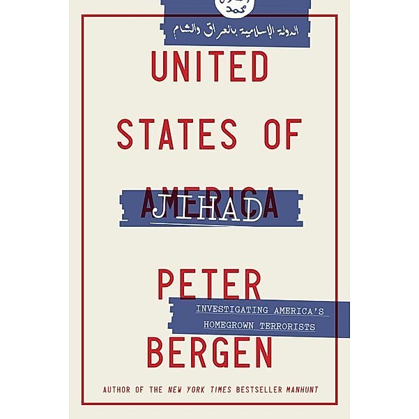 United States of Jihad, Peter L. Bergen