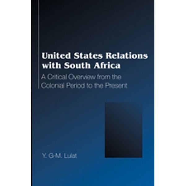 United States Relations with South Africa, Y.G-M. Lulat