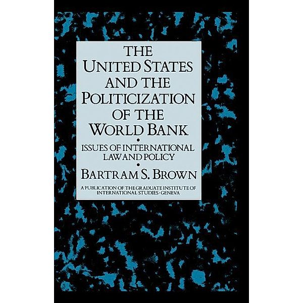 United States & The Politicizati, Bartram S Brown