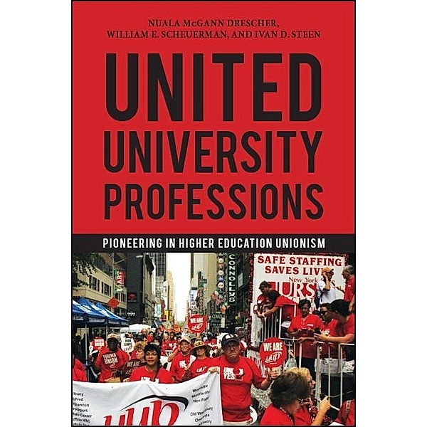 United University Professions, Nuala McGann Drescher, William E. Scheuerman, Ivan D. Steen