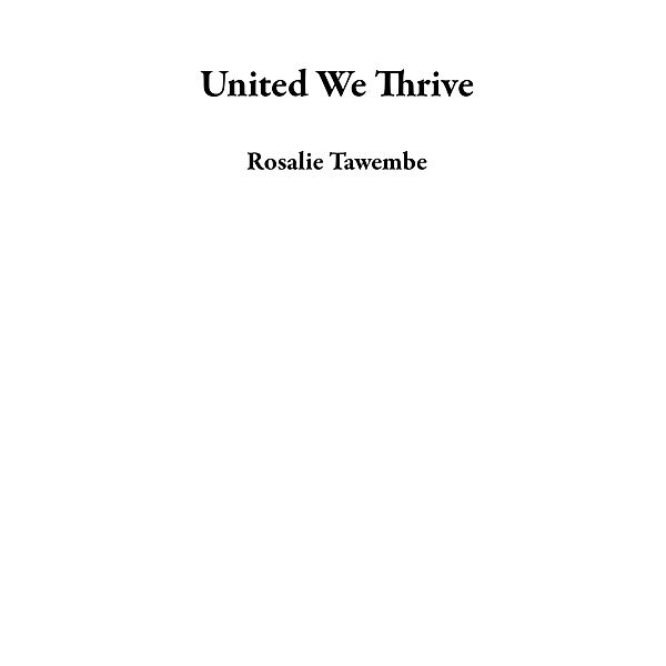 United We Thrive, Rosalie Tawembe
