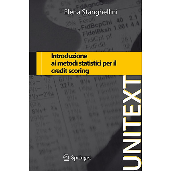 UNITEXT / Introduzione ai metodi statistici per il credit scoring, Elena Stanghellini