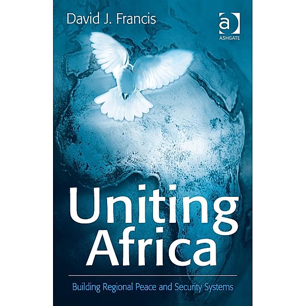 Uniting Africa, David J. Francis