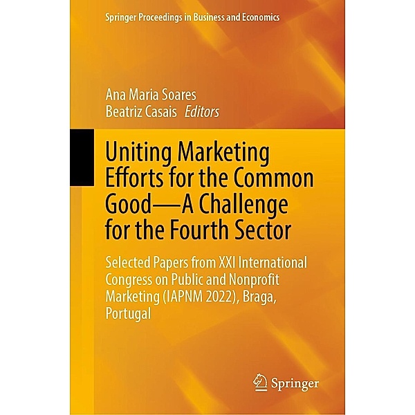 Uniting Marketing Efforts for the Common Good-A Challenge for the Fourth Sector / Springer Proceedings in Business and Economics