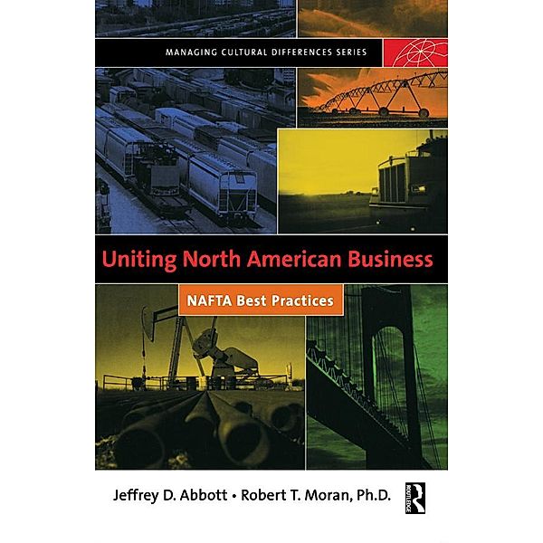 Uniting North American Business, Robert T. Moran, Jeffrey D. Abbott