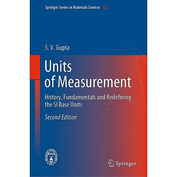 Units of Measurement / Springer Series in Materials Science Bd.122, S. V. Gupta